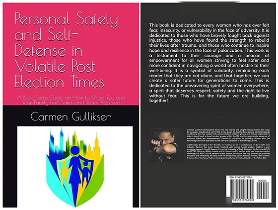 Front and back cover of Personal Safety and Self-Defense in Volatile Post-Election Times by Carmen Gulliksen
